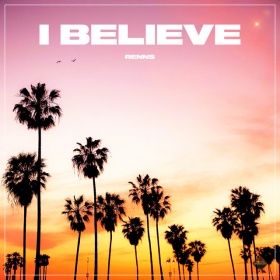 RENNS - I BELIEVE